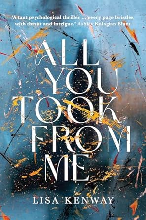 All You Took From Me by Lisa Kenway (book cover)