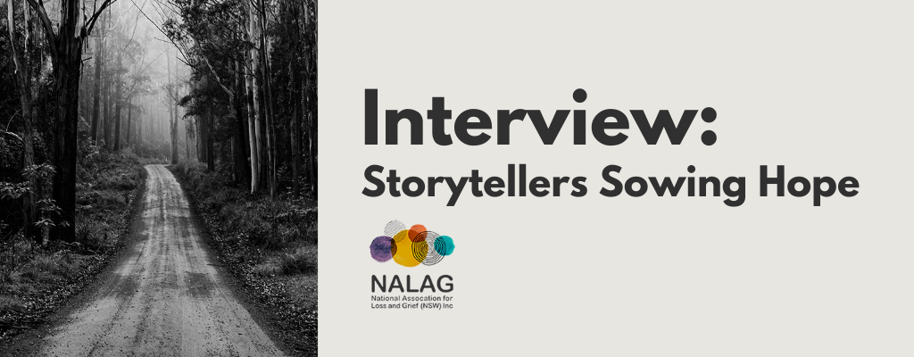 On the left the image features a black and white photograph of a narrow dirt path cutting through a dense forest, with tall, leafless trees lining both sides. On the right it has text which reads 'Interview: Storytellers Sowing Hope'. Logo: NALAG NSW