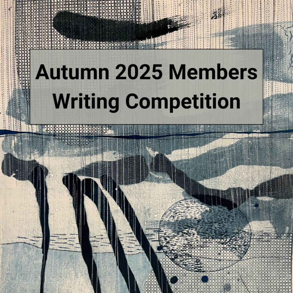 The text reads: Autumn 2025 Members Writing Competition advertisement with a portion of Janine Debenham's abstract coastal artwork.