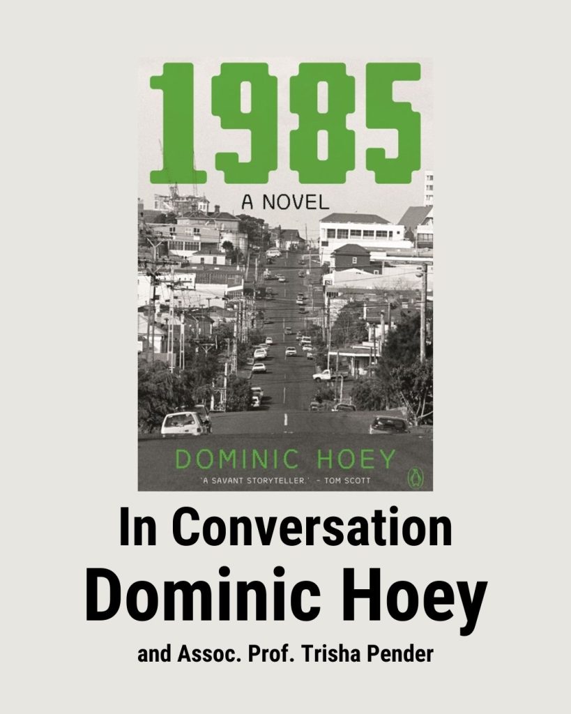 IN CONVERSATION: Dominic Hoey - 1985