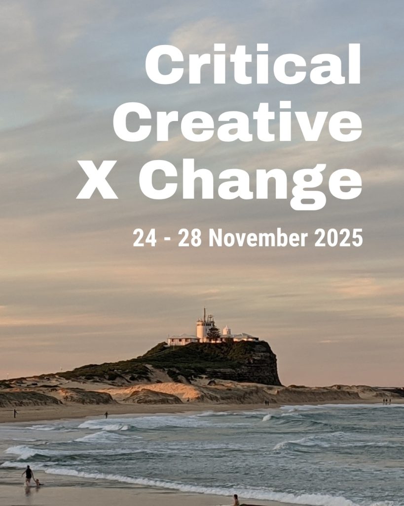Critical Creative X Change: 24 - 28 November